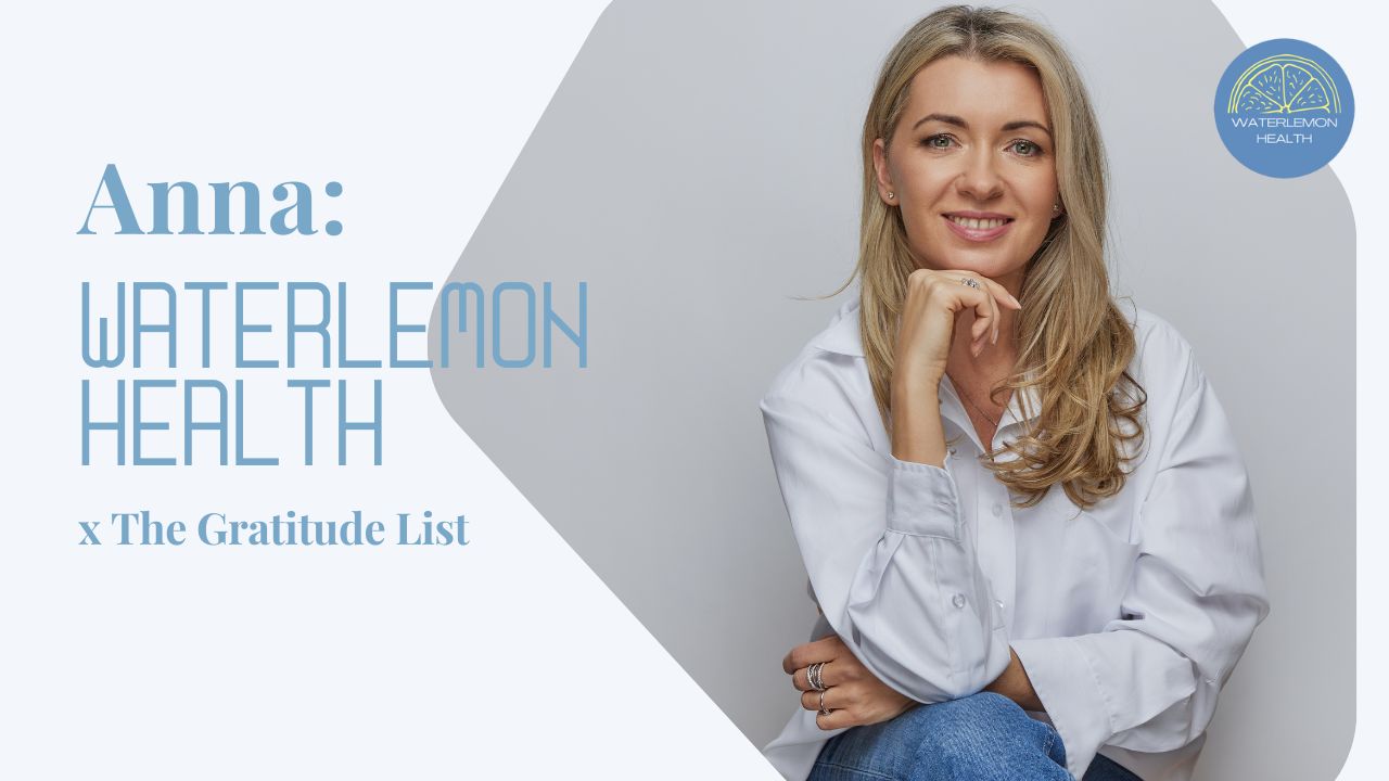 Waterlemon Health x Gratitude List