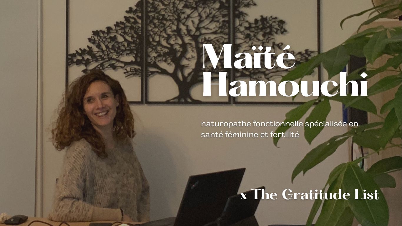Maïté Hamouchi x Gratitude List